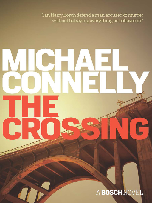 Title details for The Crossing by Michael Connelly - Wait list